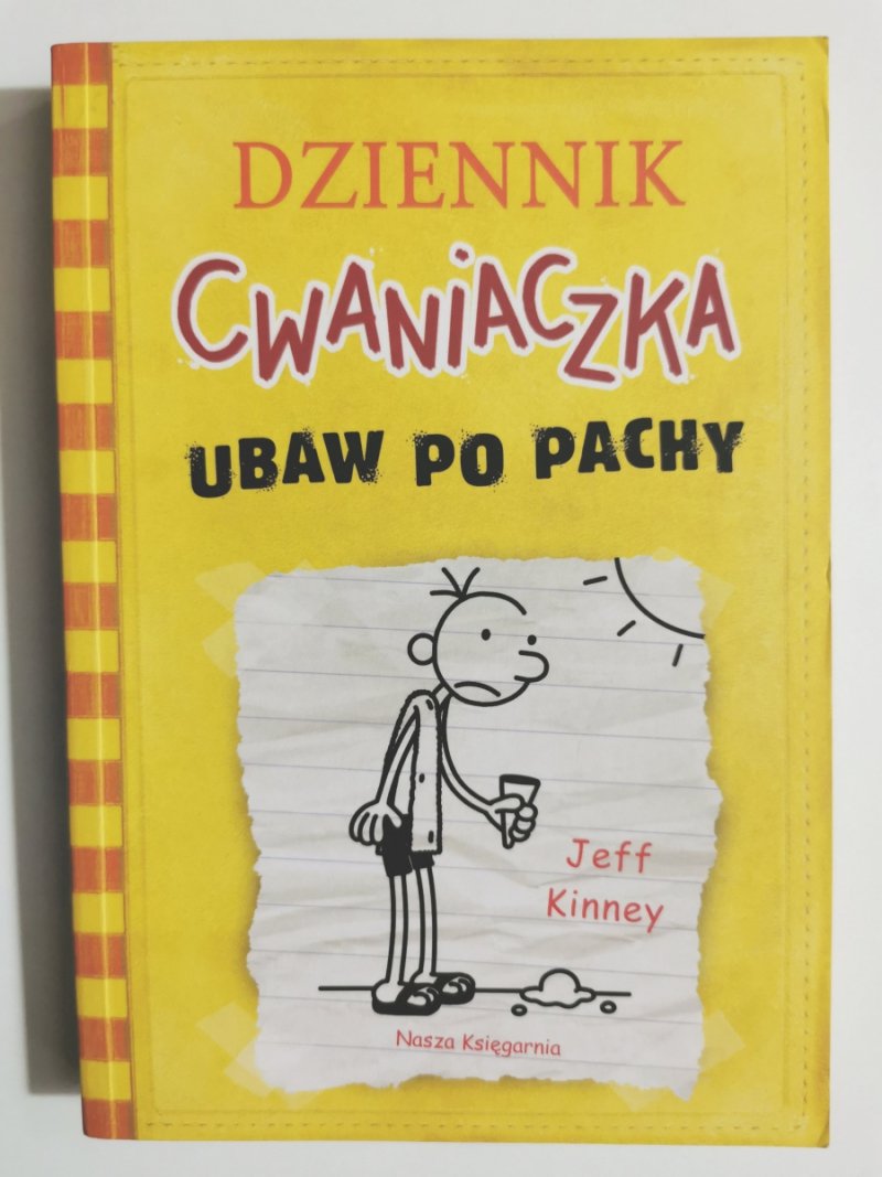 DZIENNIK CWANIACZKA. UBAW PO PACHY - Jeff Kinney