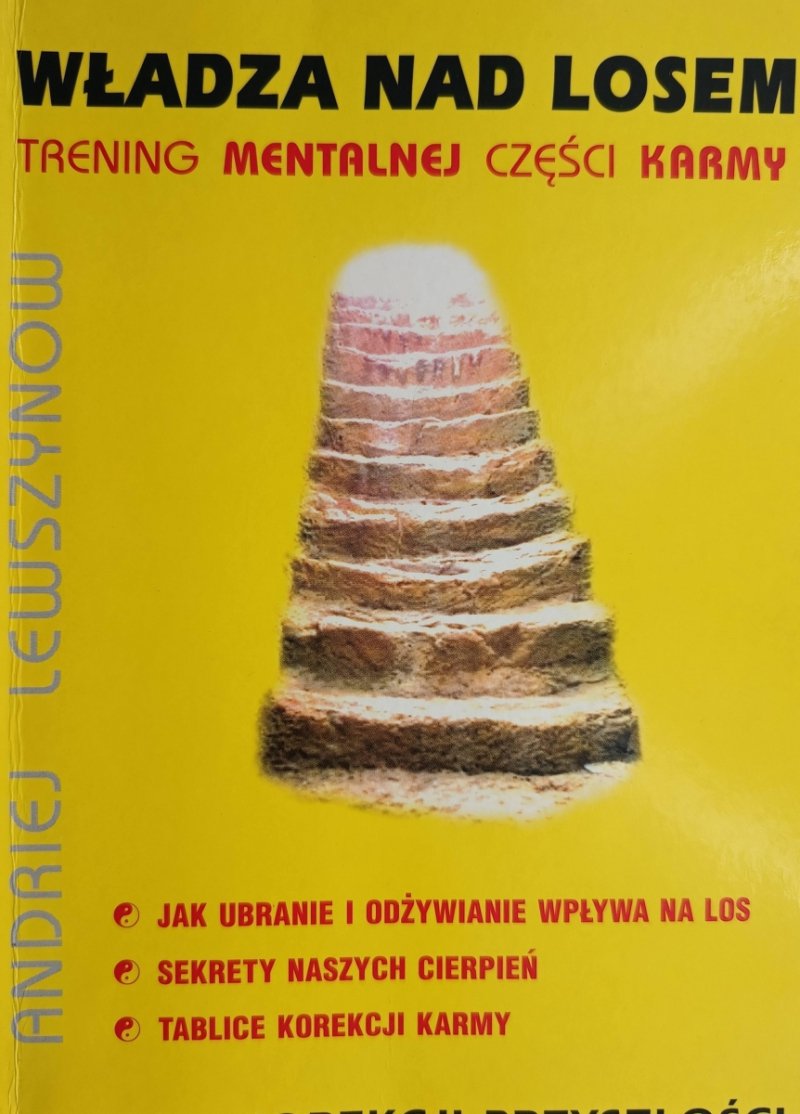 WŁADZA NAD LOSEM. TRENING MENTALNEJ CZĘŚCI KARMY - Andrzej Lewszynow