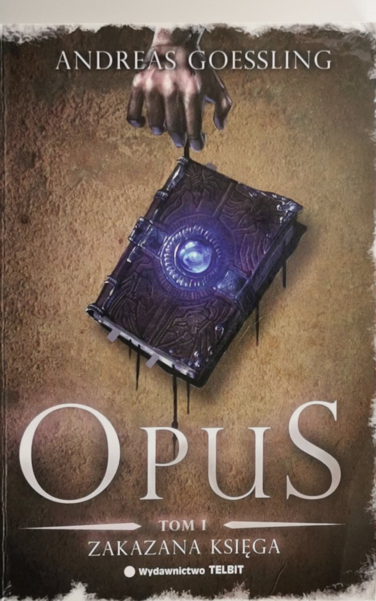 OPUS TOM I ZAKAZANA KSIĘGA - Andreas Goessling