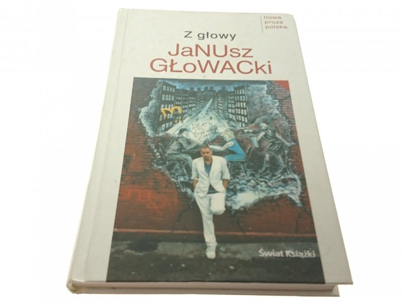 Z GŁOWY - Janusz Głowacki (2004)