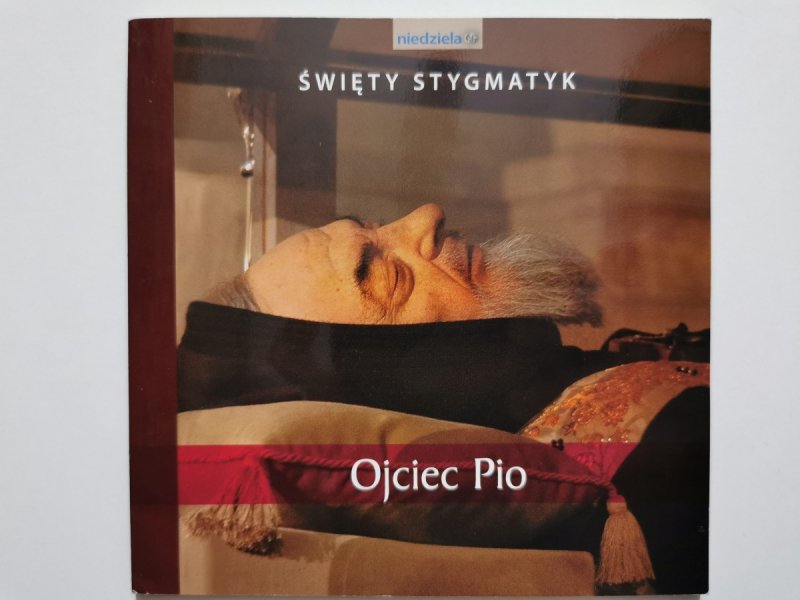 ŚWIĘTY STYGMATYK OJCIEC PIO