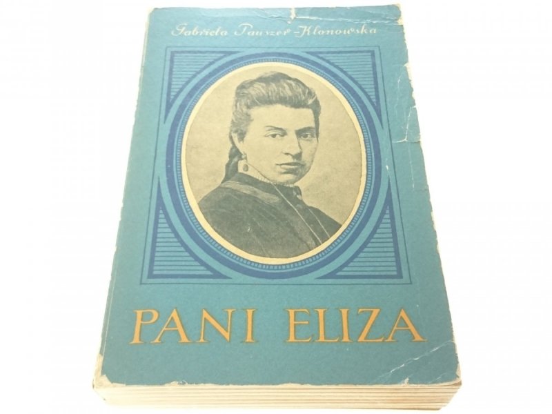 PANI ELIZA - Gabriela Pauszer-Klonowska
