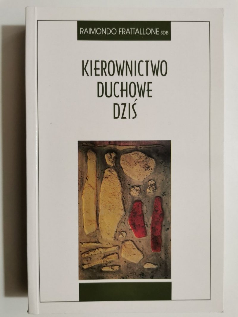 KIEROWNICTWO DUCHOWE DZIŚ - Raimondo Frattallone