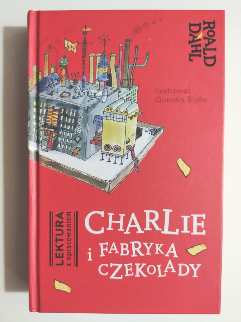 CHARLIE I FABRYKA CZEKOLADY - Roald Dahl