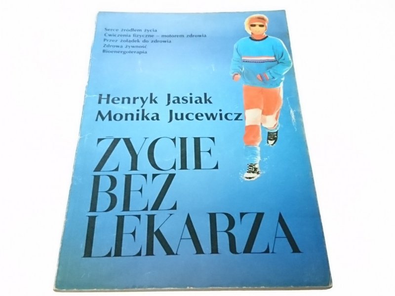 ŻYCIE BEZ LEKARZA - Henryk Jasiak 1991