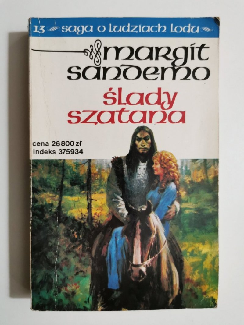 SAGA O LUDZIACH LODU TOM 13. ŚLADY SZATANA - Margit Sandemo