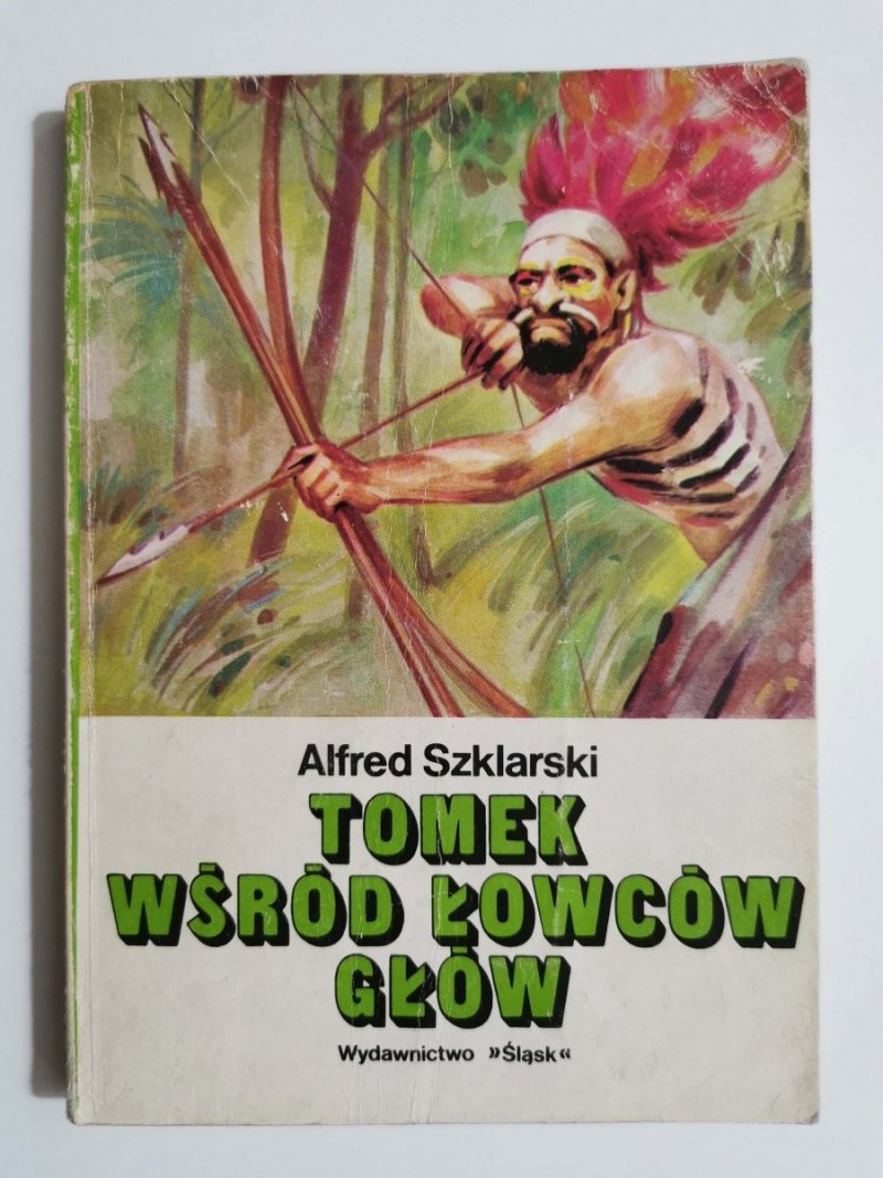 TOMEK WŚRÓD ŁOWCÓW GŁÓW - Alfred Szklarski 1985
