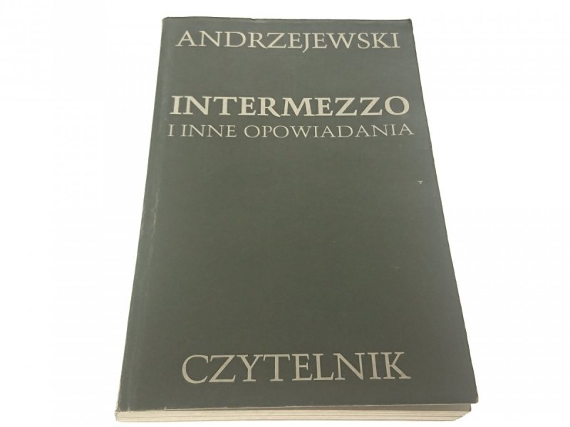 INTERMEZZO I INNE OPOWIADANIA - Andrzejewski 1986