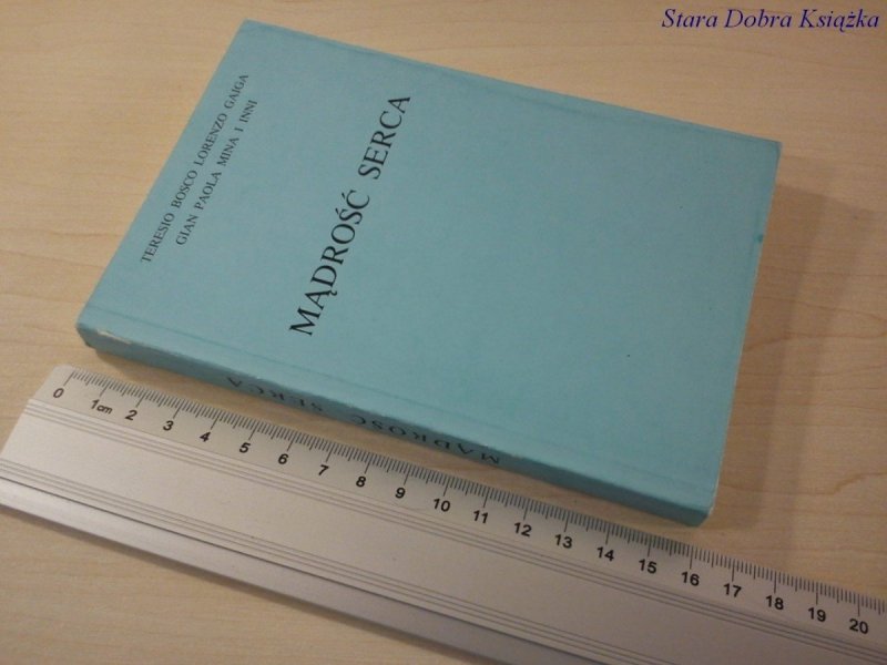 MĄDROŚĆ SERCA - Teresio Bosco, Lorenzo Gaiga