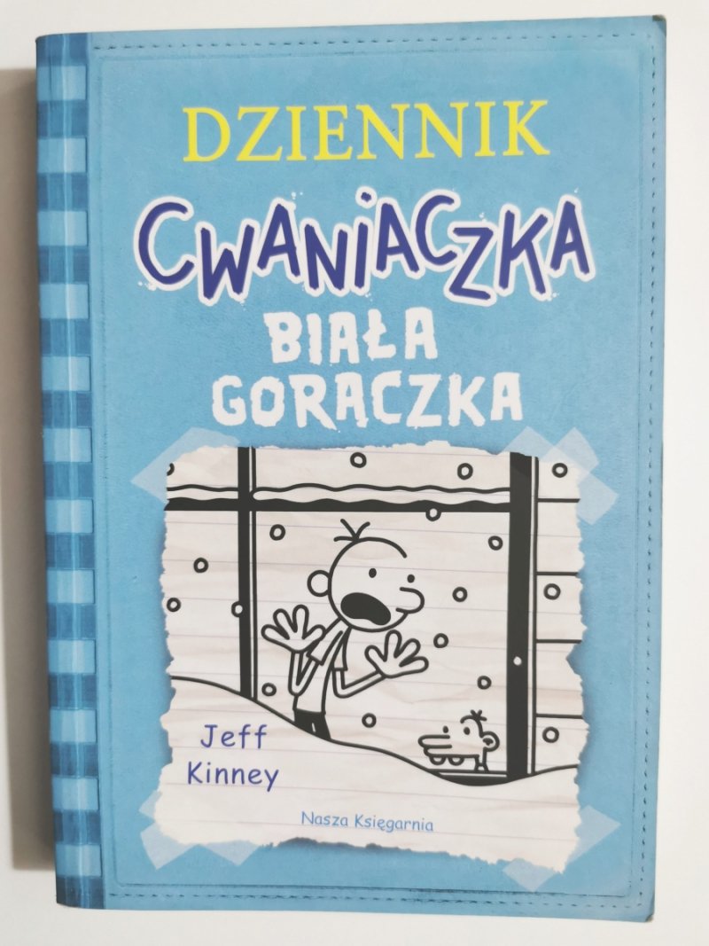 DZIENNIK CWANIACZKA. BIAŁA GORĄCZKA - Jeff Kinney