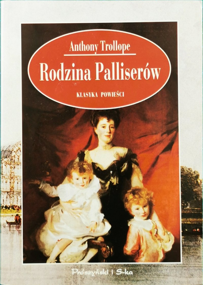 RODZINA PALLISERÓW - Anthony Trollope