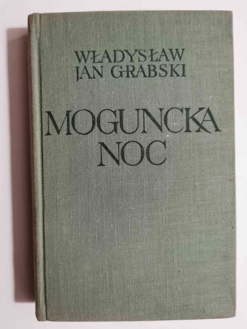 MOGUNCKA NOC - Władysław Jan Grabski