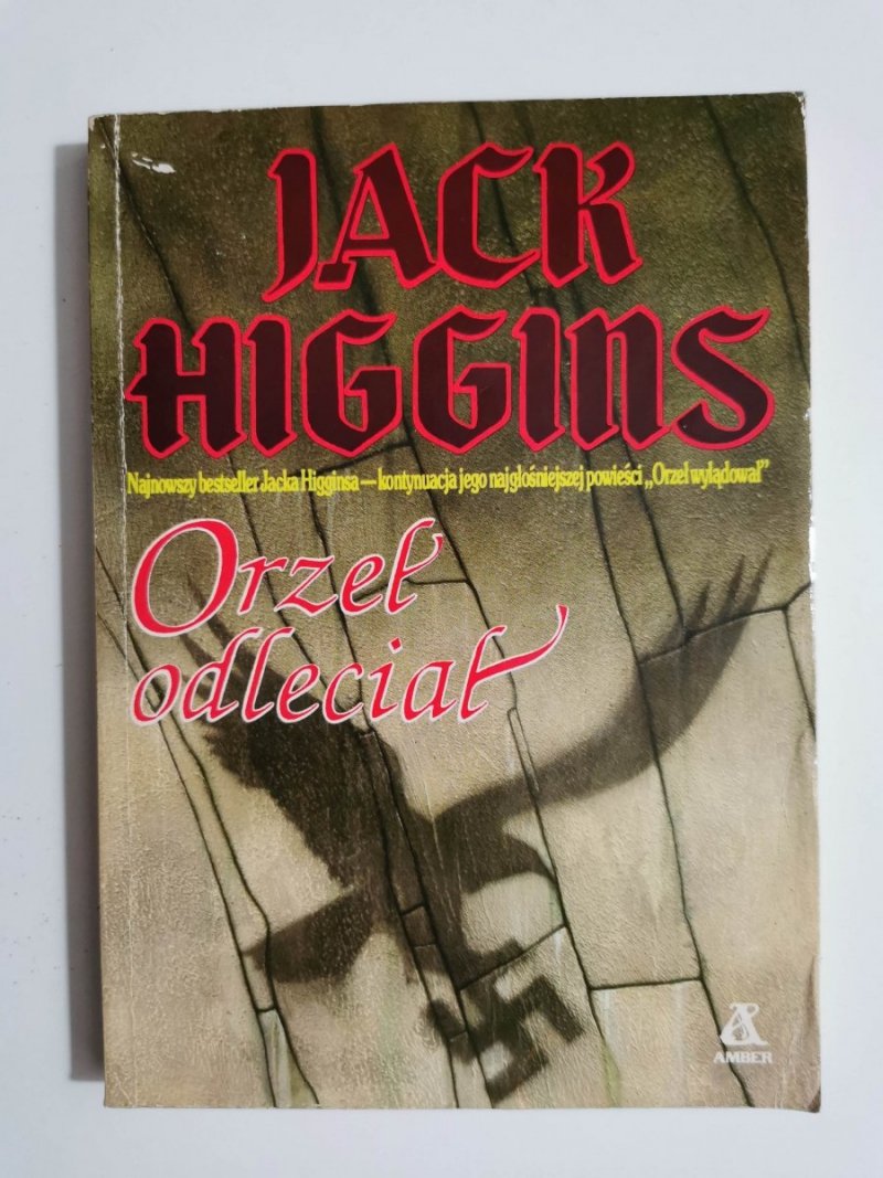 ORZEŁ ODLECIAŁ - Jack Higgins 1991