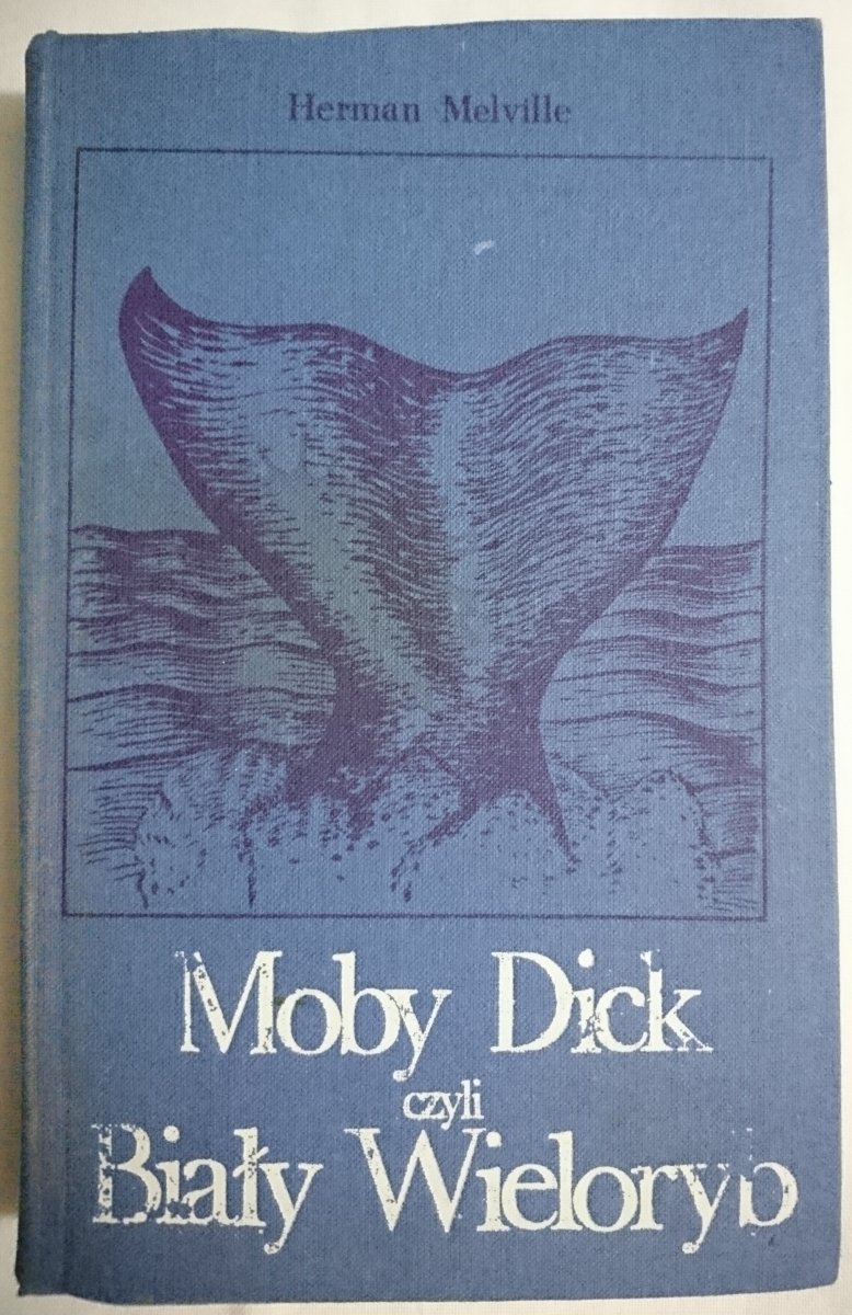 MOBY DICK CZYLI BIAŁY WIELORYB TOM 1 Melville 1987