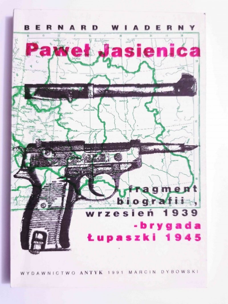 FRAGMENT BIOGRAFII, WRZESIEŃ 1939 – BRYGADA ŁUPASZKI 1945 1991