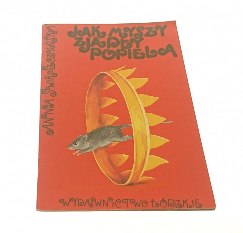 JAK MYSZY ZJADŁY POPIELA - Anna Świrszczyńska 1983