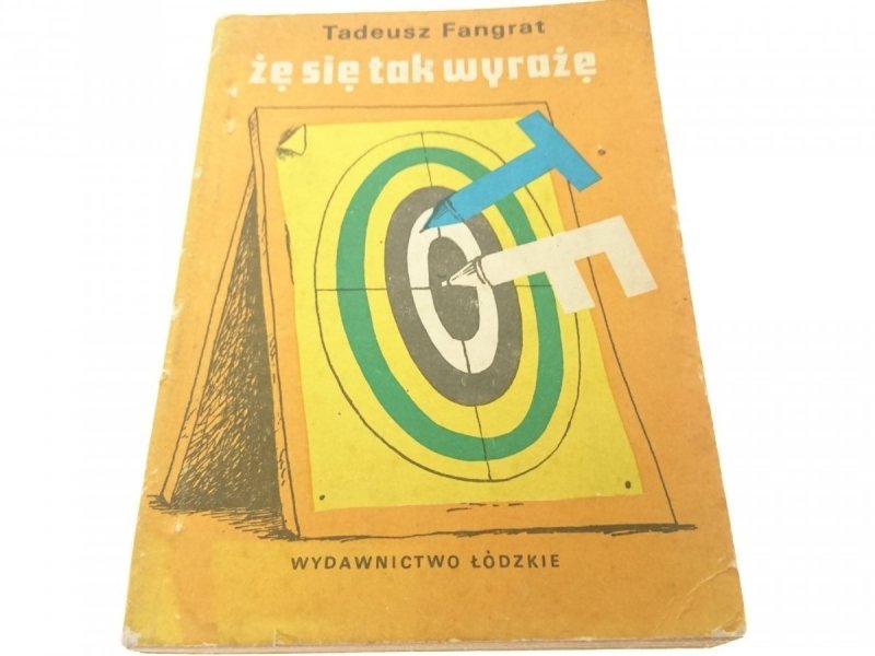 ŻE TAK SIĘ WYRAŻĘ - Tadeusz Fangrat 1986