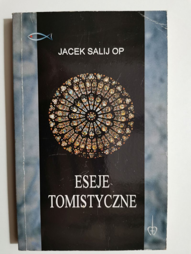 ESEJE TOMISTYCZNE - Jacek Salij