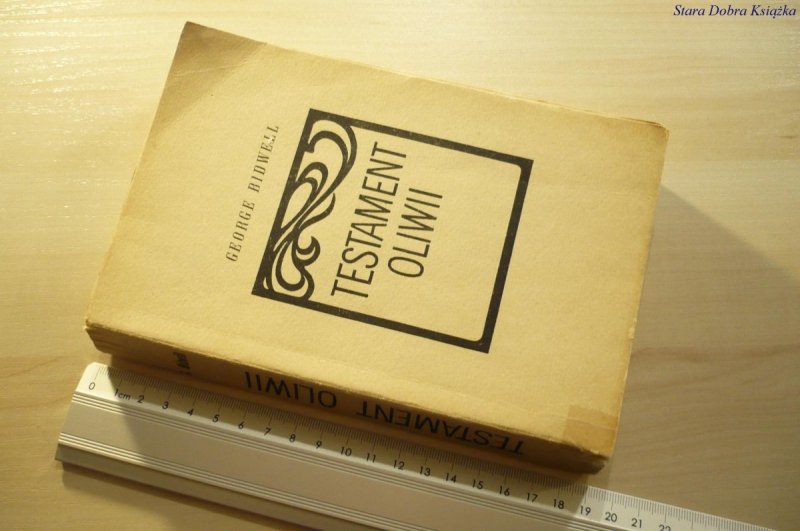 TESTAMENT OLIWII - George Bidwell 1968