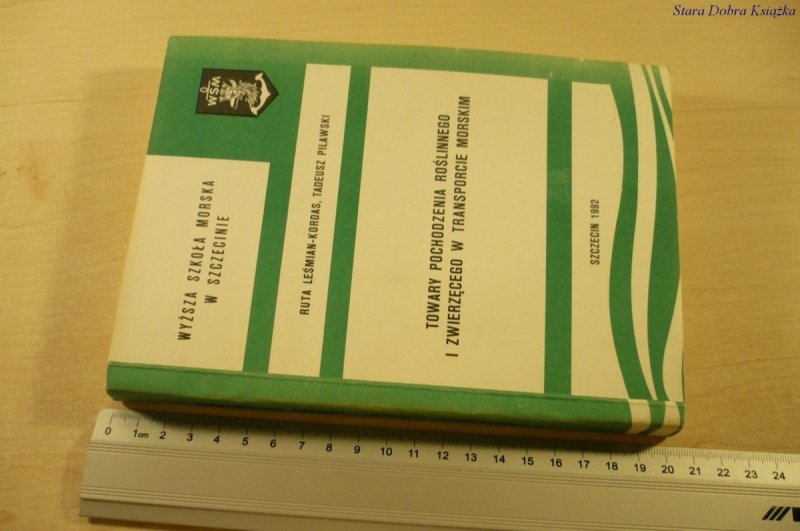 TOWARY POCHODZENIA ROŚLINNEGO Leśmian-Kordas 1992