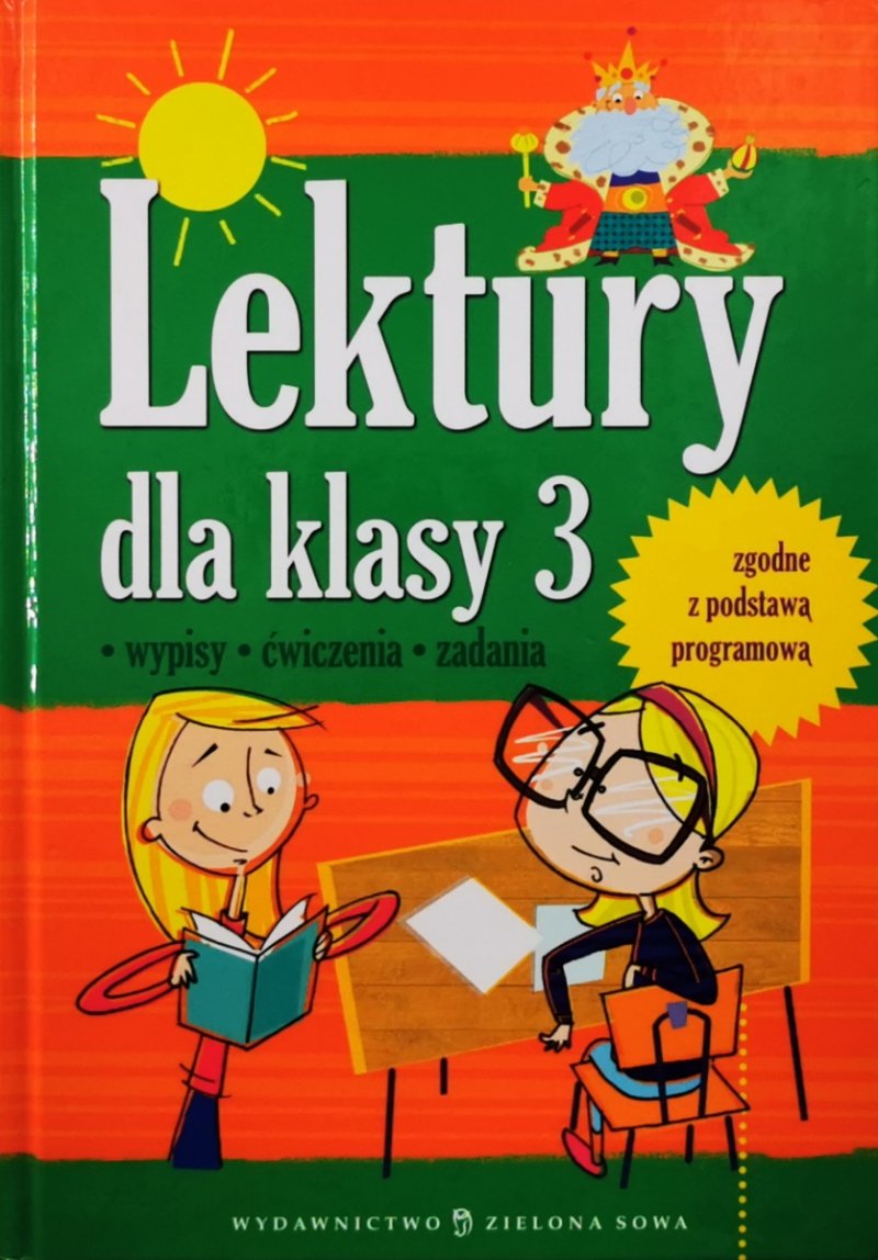 LEKTURY DLA KLASY 3. BRZYDKIE KACZĄTKO. CALINECZKA. NOWE SZATY CESARZA. DZIECI Z BULLERBYN. O KRASNOLUDKACH I SIEROTCE MARYSI