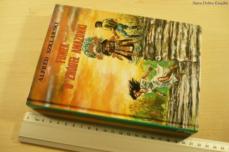 TOMEK U ŹRÓDEŁ AMAZONKI - Alfred Szklarski (1991)