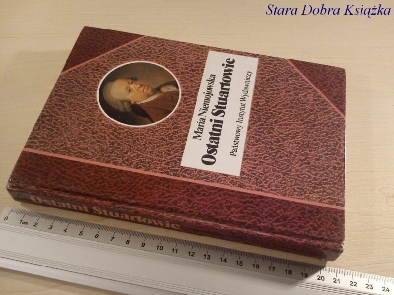 OSTATNI STUARTOWIE - Maria Niemojowska