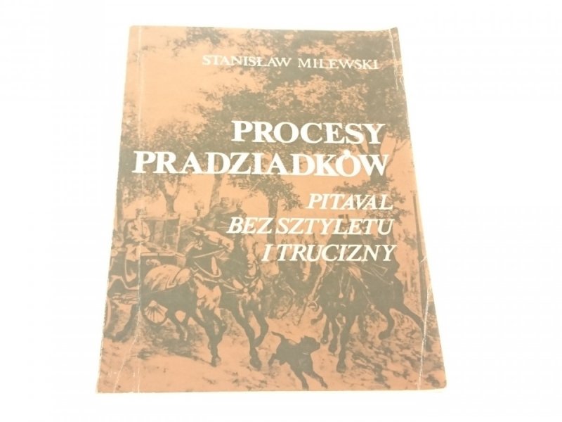 PROCESY PRADZIADKÓW - Stanisław Milewski (1982)