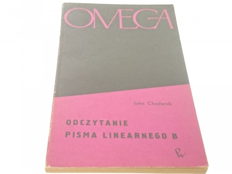 ODCZYTANIE PISMA LINEARNEGO B - J. Chadwick (1964)