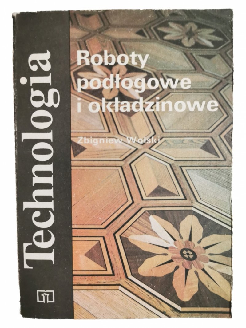 ROBOTY PODŁOGOWE I OKŁADZINOWE -  - Zbigniew Wolski