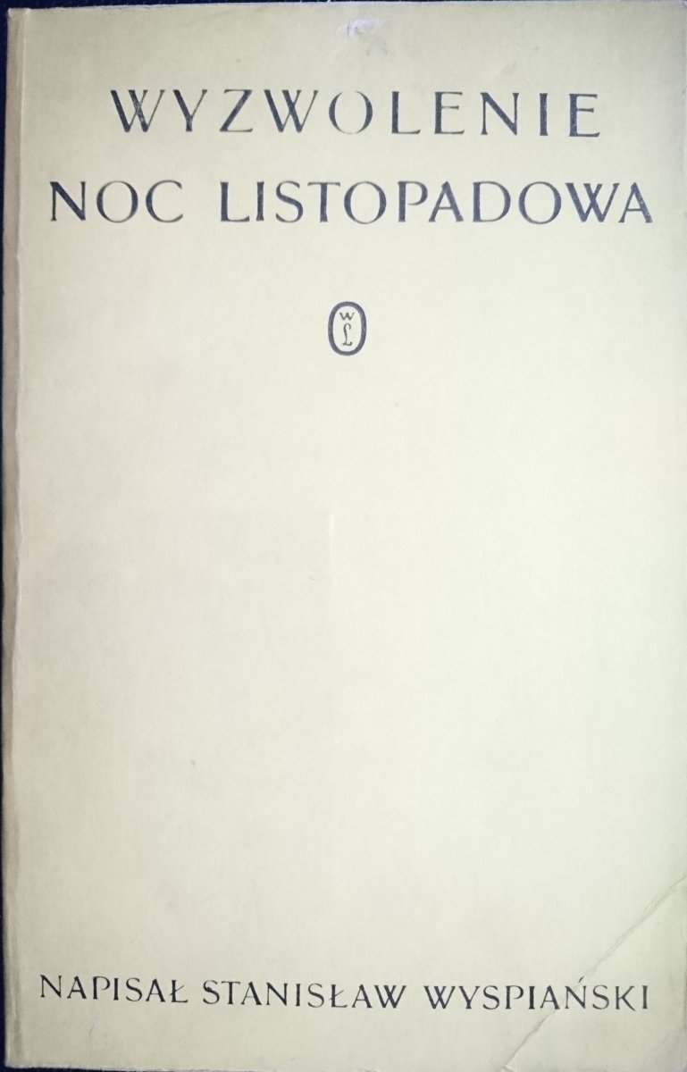 WYZWOLENIE. NOC LISTOPADOWA - St. Wyspiański 1987