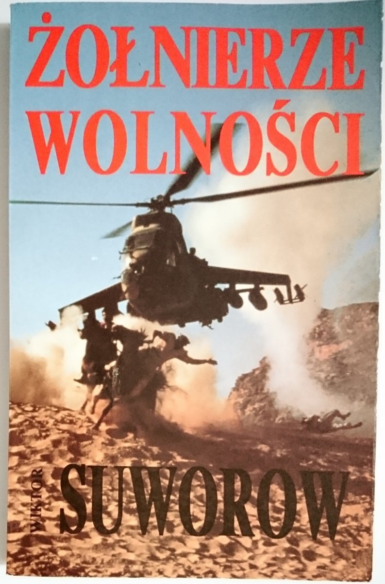 ŻOŁNIERZE WOLNOŚCI - Wiktor Suworow 1991