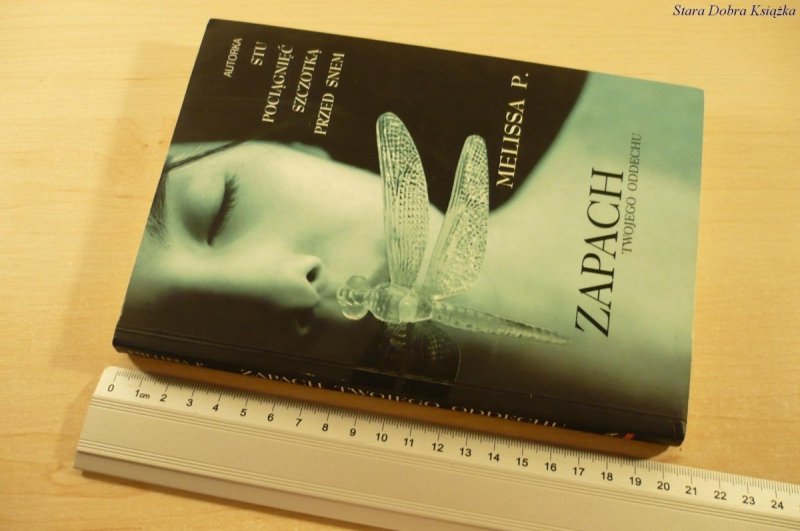 ZAPACH TWOJEGO ODDECHU - Melissa P. (2007)