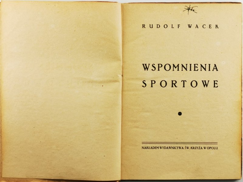 WSPOMNIENIA SPORTOWE - Rudolf Wacek