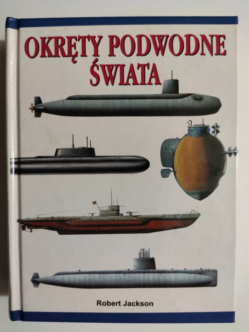 OKRĘTY PODWODNE ŚWIATA - Robert Jackson