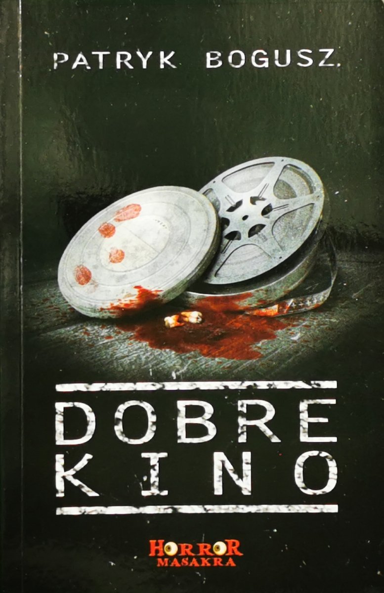 DOBRE KINO - Patryk Bogusz