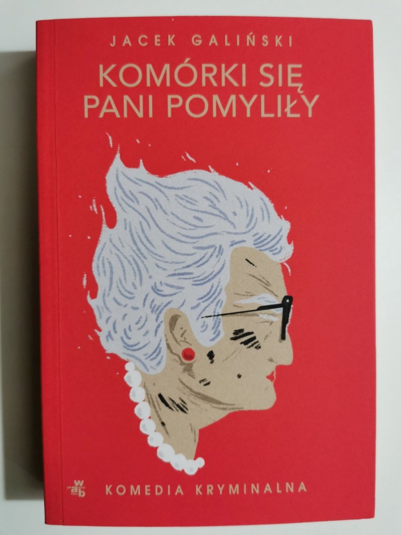 KOMÓRKI SIĘ PANI POMYLIŁY - Jacek Galiński