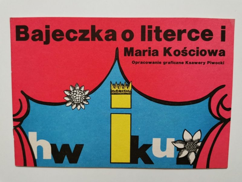 BAJECZKA O LITERCE I - Maria Kościowa 1986