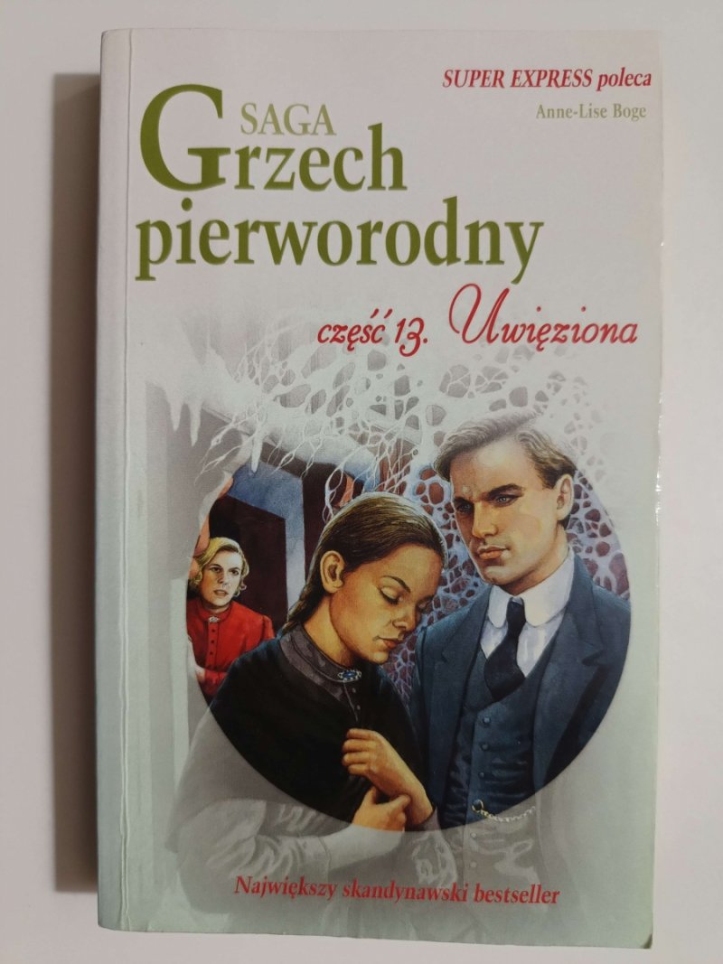 SAGA GRZECH PIERWORODNY CZĘŚĆ 13 - Anne-Lise Boge