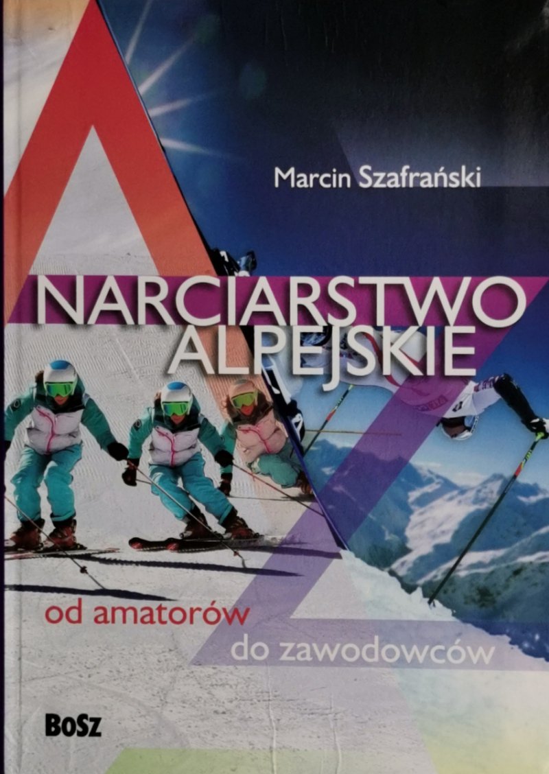 NARCIARSTWO ALPEJSKIE - Marcin Szafrański