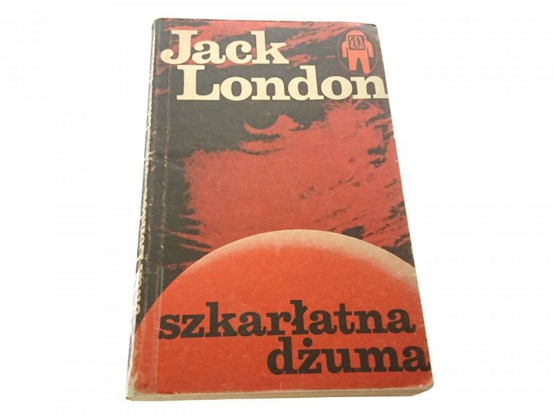 SZKARŁATNA DŻUMA - Jack London 1978