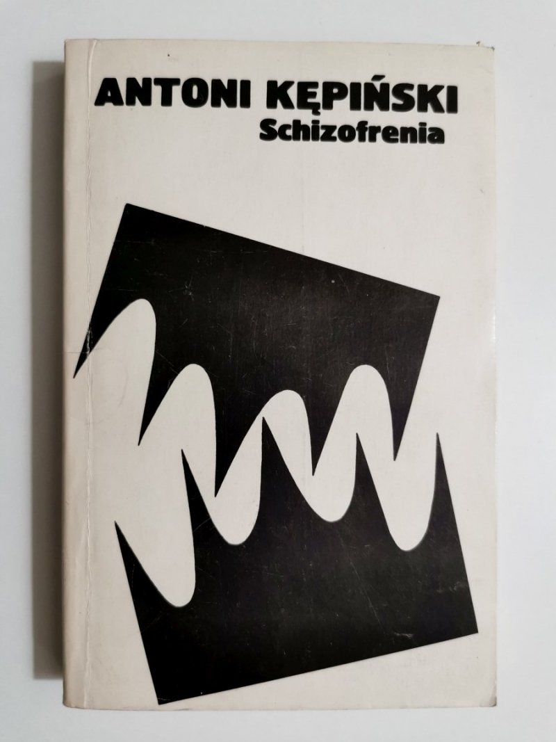 SCHIZOFRENIA - Antoni Kępiński 1981