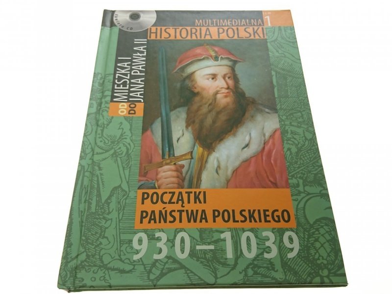 MULTIMEDIALNA HISTORIA POLSKI TOM 1 POCZĄTKI