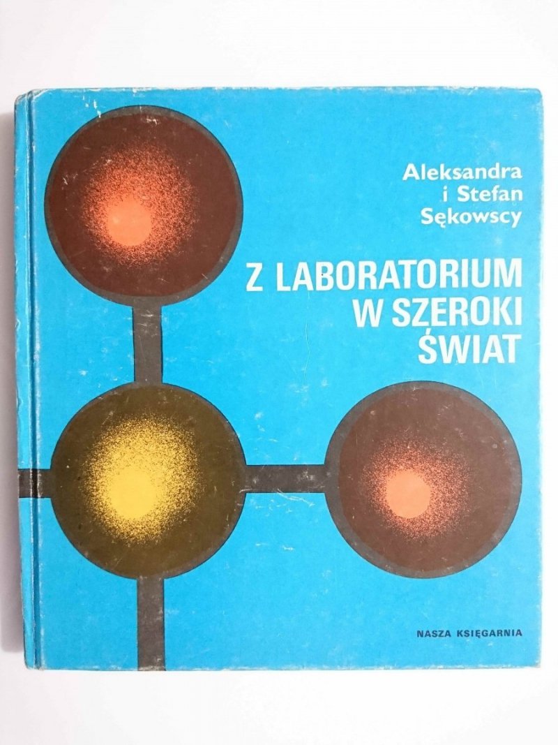 Z LABORATORIUM W SZEROKI ŚWIAT - Aleksandra i Stefan Sękowscy 1986