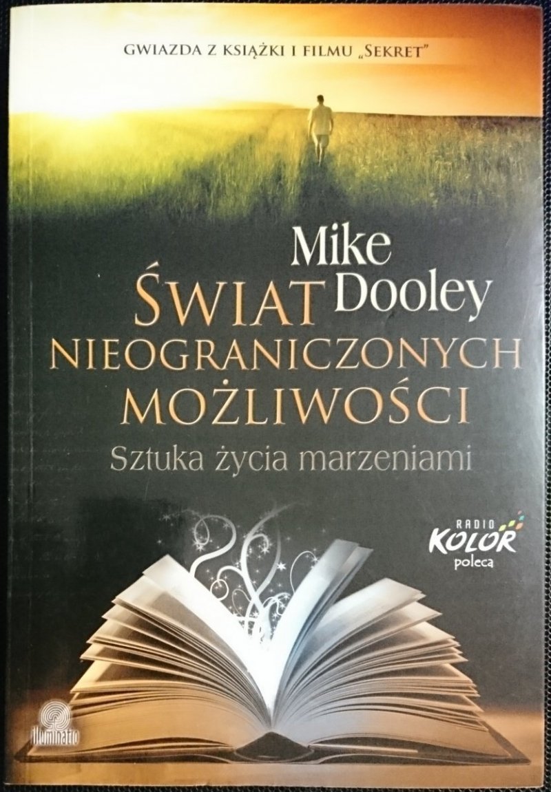 ŚWIAT NIEOGRANICZONYCH MOŻLIWOŚCI Mike Dooley 2012