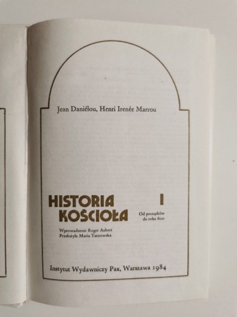 HISTORIA KOŚCIOŁA TOM I OD POCZĄTKÓW DO ROKU 600 1984