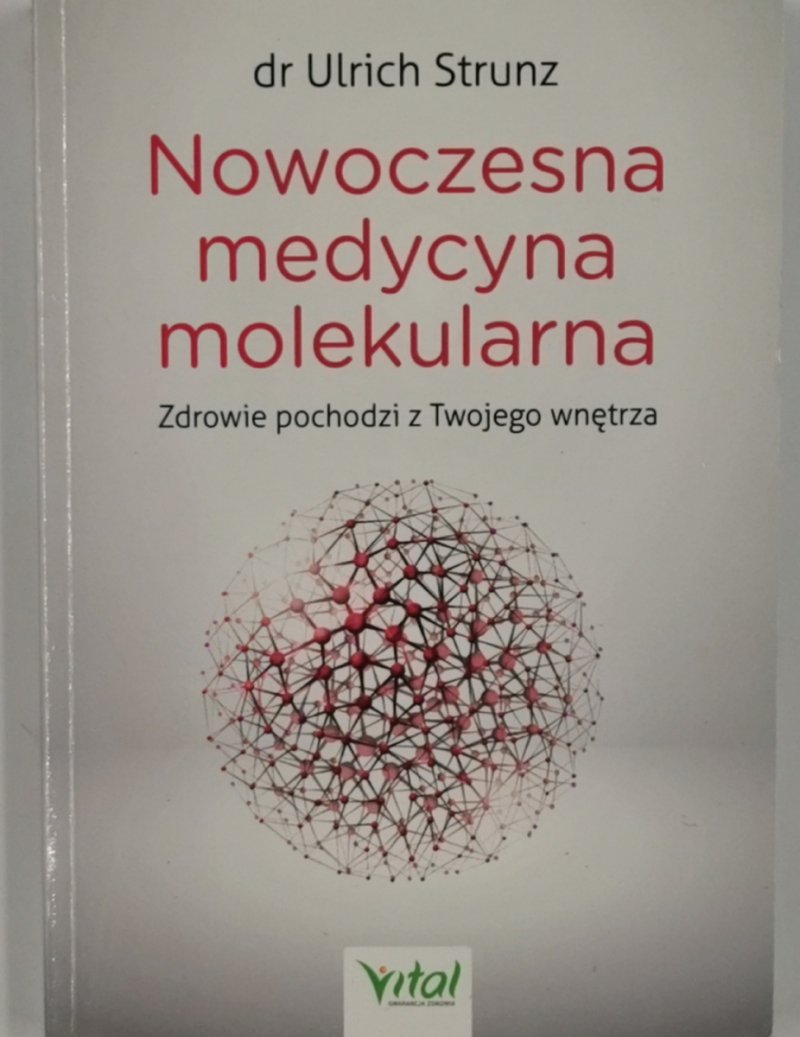 NOWOCZESNA MEDYCYNA MOLEKULARNA - Urlich Strunz