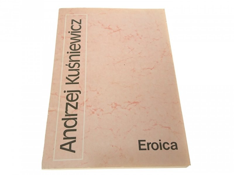 EROICA - Andrzej Kuśniewicz 1988