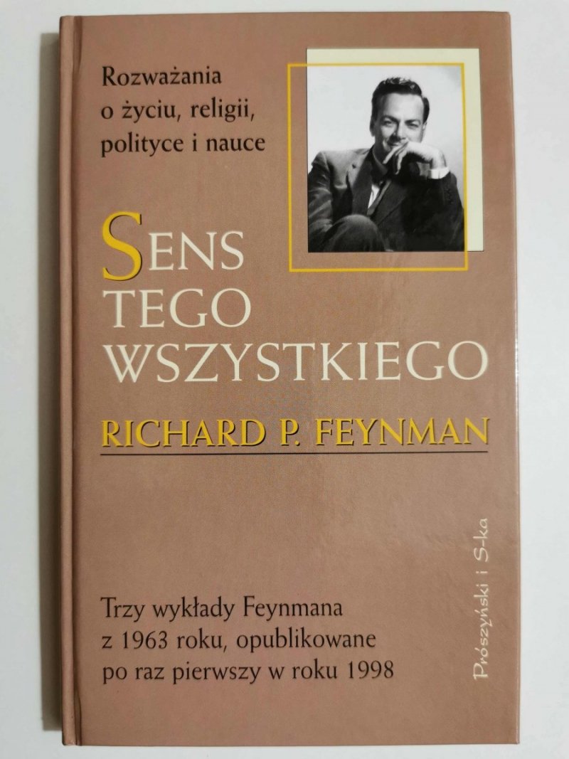 SENS TEGO WSZYSTKIEGO - Richard P. Feynman 1999