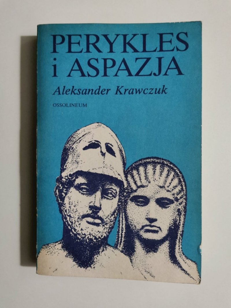 PERYKLES I ASPAZJA - Aleksander Krawczuk 